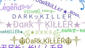 暱稱 - darkkiller