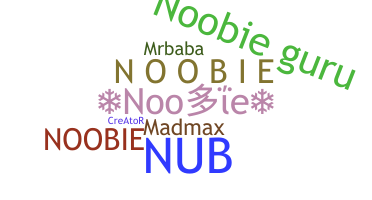 暱稱 - Noobie