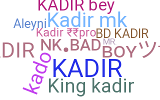 暱稱 - Kadir