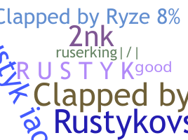 暱稱 - rustyk