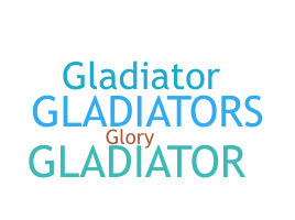 暱稱 - gladiators