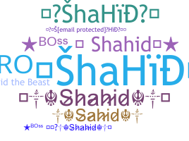 暱稱 - Shahid