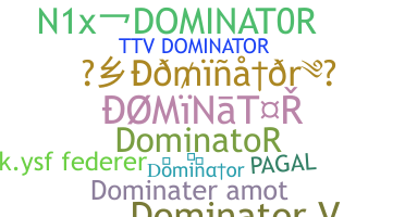 暱稱 - Dominator