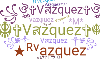 暱稱 - Vazquez