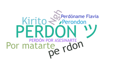 暱稱 - Perdon