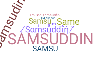 暱稱 - Samsuddin