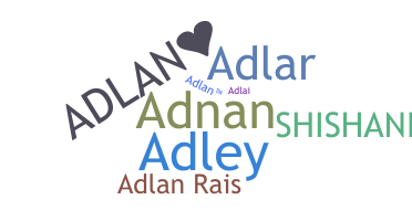暱稱 - Adlan