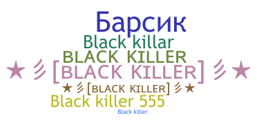 暱稱 - blackkiller