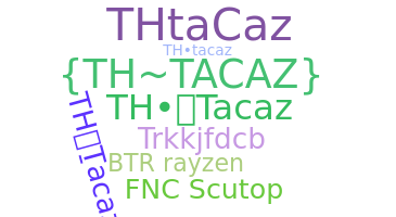 暱稱 - THTacaz