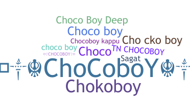 暱稱 - ChocoBoy