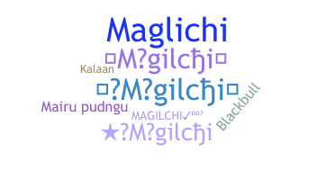暱稱 - Magilchi