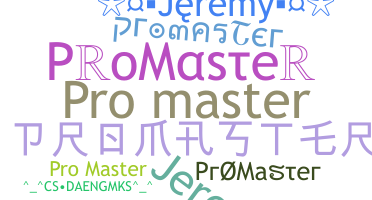 暱稱 - ProMaster