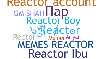 暱稱 - Reactor