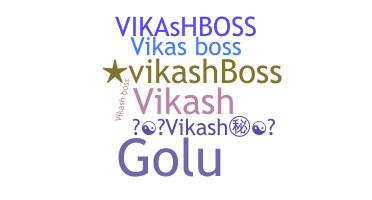 暱稱 - Vikashboss