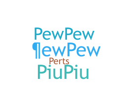 暱稱 - pewpew