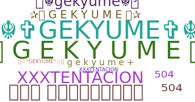 暱稱 - Gekyume