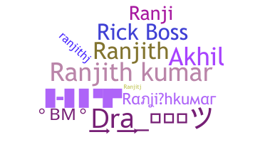 暱稱 - Ranjithkumar