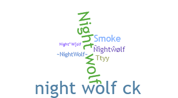 暱稱 - NightWolf