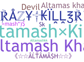 暱稱 - Altamash