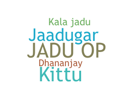 暱稱 - Jadu