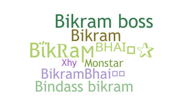 暱稱 - Bikrambhai
