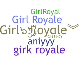 暱稱 - GirlRoyale