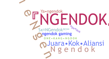 暱稱 - Ngendok