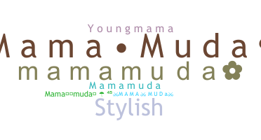 暱稱 - Mamamuda