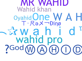 暱稱 - Wahid