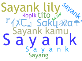 暱稱 - Sayank