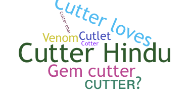 暱稱 - Cutter