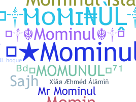 暱稱 - Mominul