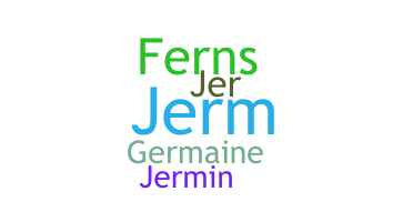 暱稱 - Jermaine
