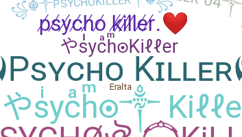 暱稱 - PsychoKiller