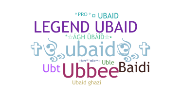 暱稱 - Ubaid