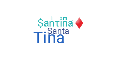 暱稱 - Santina
