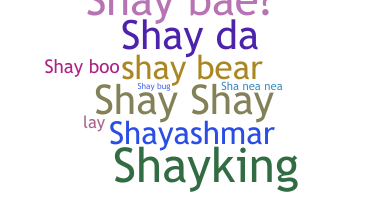 暱稱 - Shay