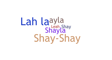 暱稱 - Shaylah