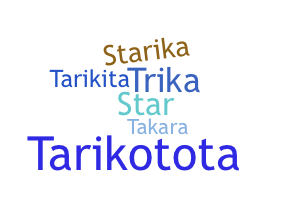 暱稱 - Tarika