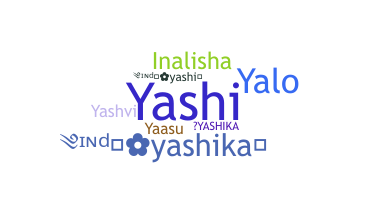 暱稱 - Yashika