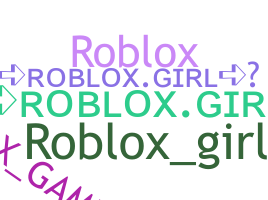 暱稱 - RobloxGirl