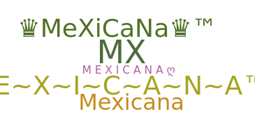 暱稱 - Mexica