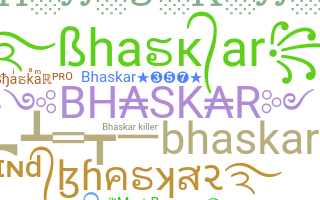 暱稱 - Bhaskar