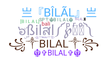 暱稱 - Bilal