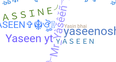 暱稱 - Yaseen