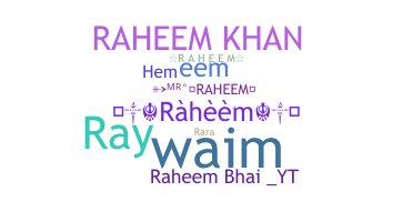 暱稱 - Raheem