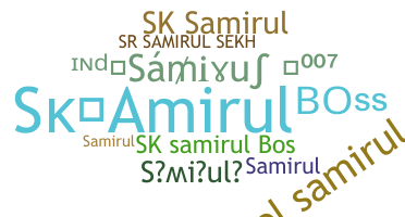 暱稱 - Samirul