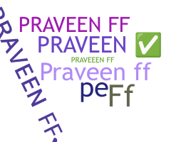 暱稱 - Praveenff