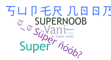 暱稱 - supernoob