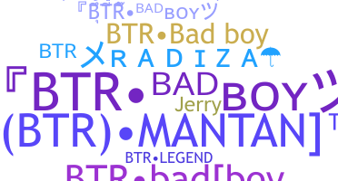 暱稱 - BTRBadBoy
